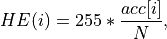 HE(i) = 255 * \frac{acc[i]}{N},